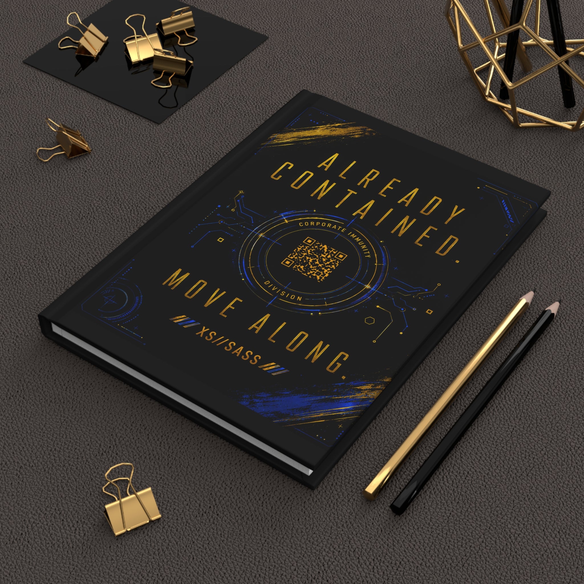XS//SASS Corporate Immunity Division Hardcover Journal | "Already Contained. Move Along." | Scan Your Division Credentials
