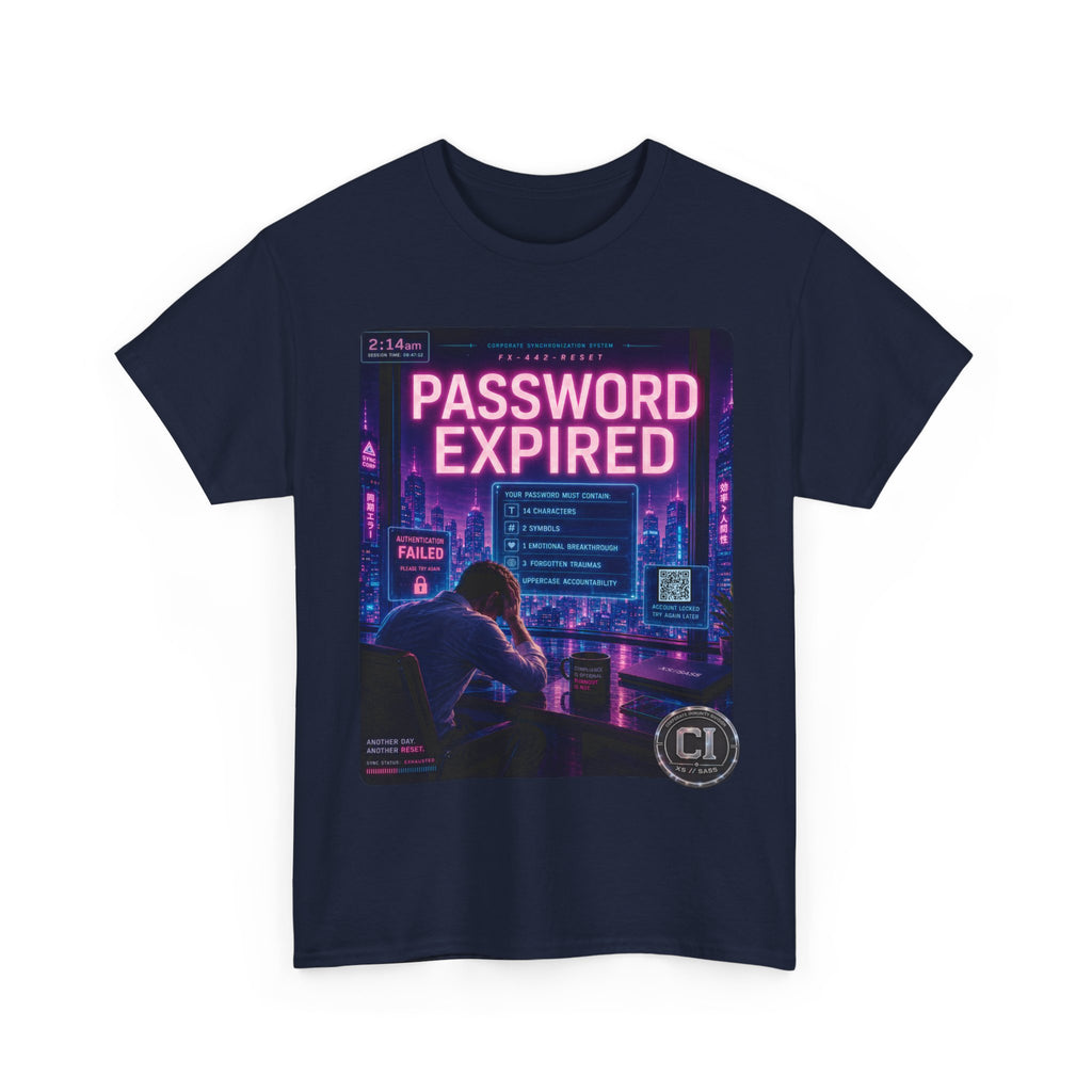 Password Expired Graphic Tee — Corporate Satire Cyberpunk Shirt