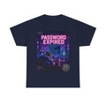 Password Expired Graphic Tee — Corporate Satire Cyberpunk Shirt