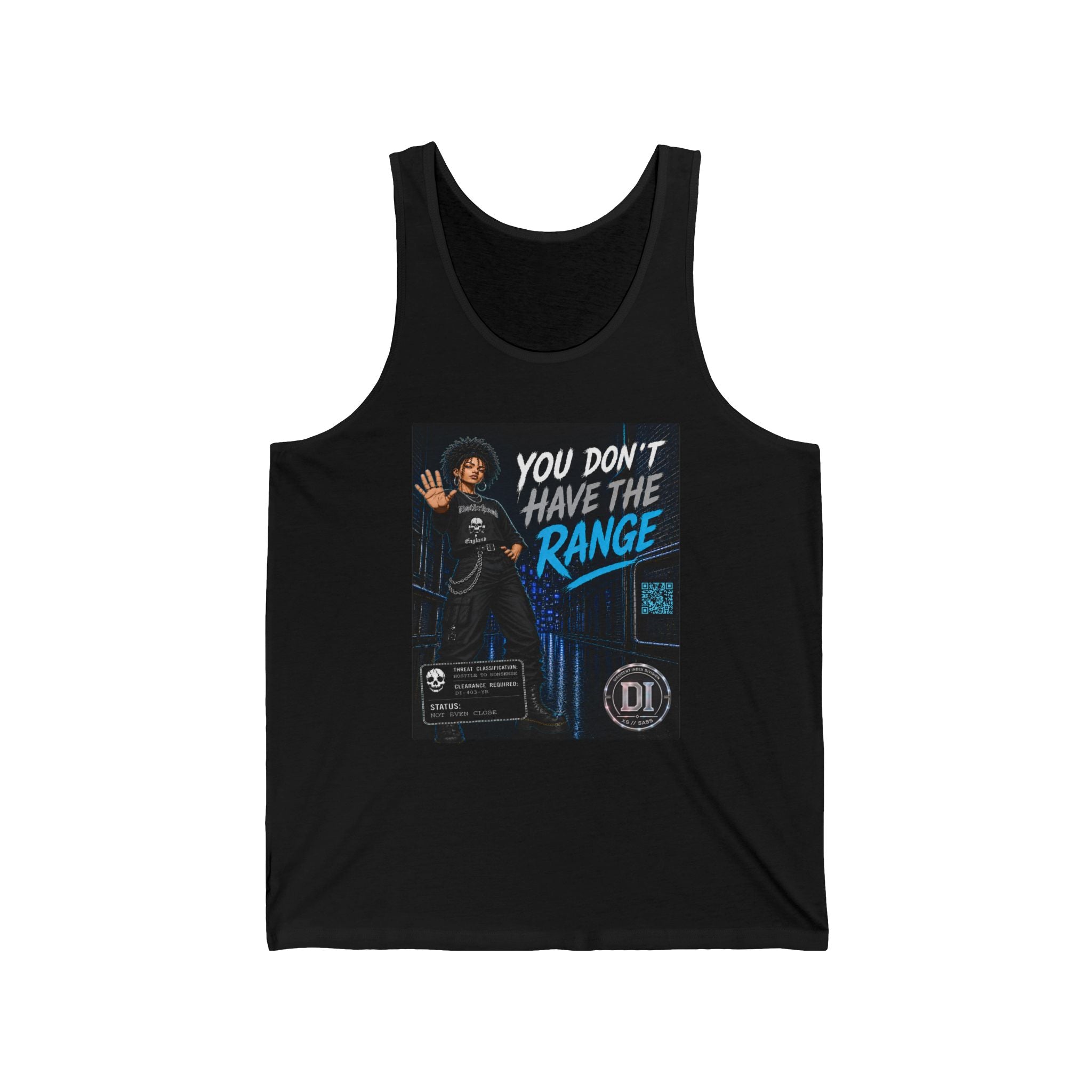 You Don't Have the Range Tank Top — Cyberpunk Streetwear Tank