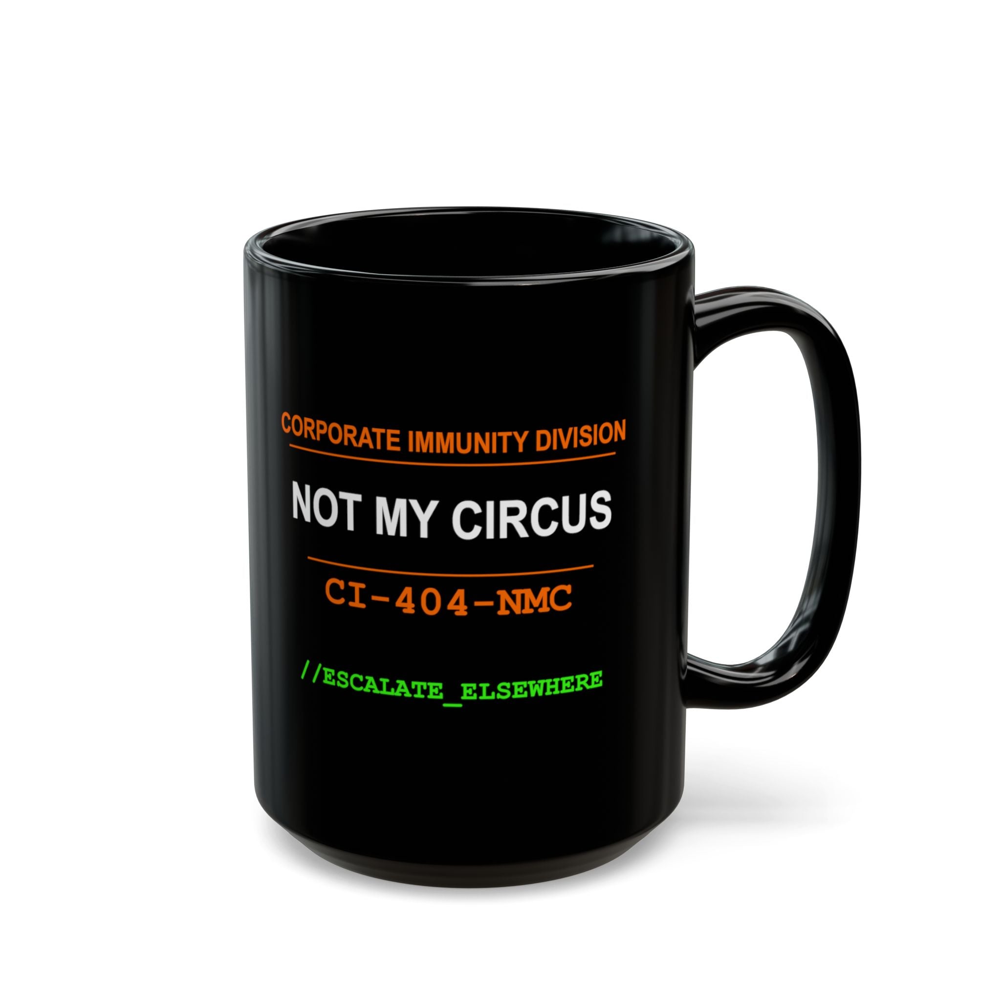 XS//SASS "Not My Circus" Mug | CI-404-NMC | Scan for Corporate Dossier