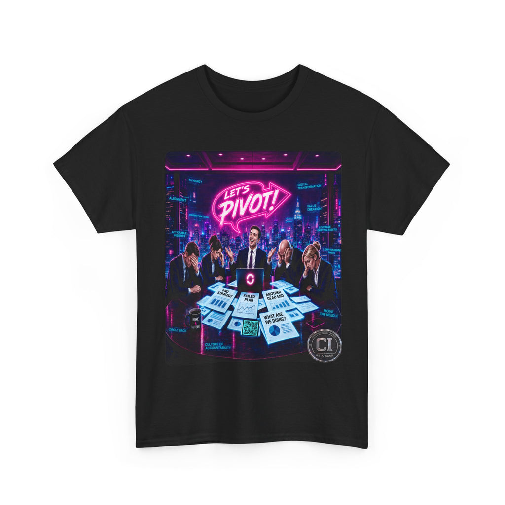 Let's Pivot Graphic Tee — Corporate Satire Cyberpunk Shirt