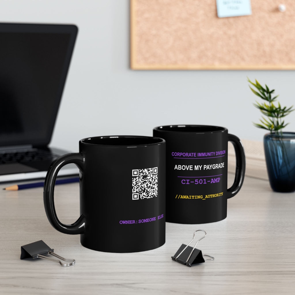 XS//SASS "Above My Paygrade" Mug | CI-501-AMP | Scan for Corporate Dossier