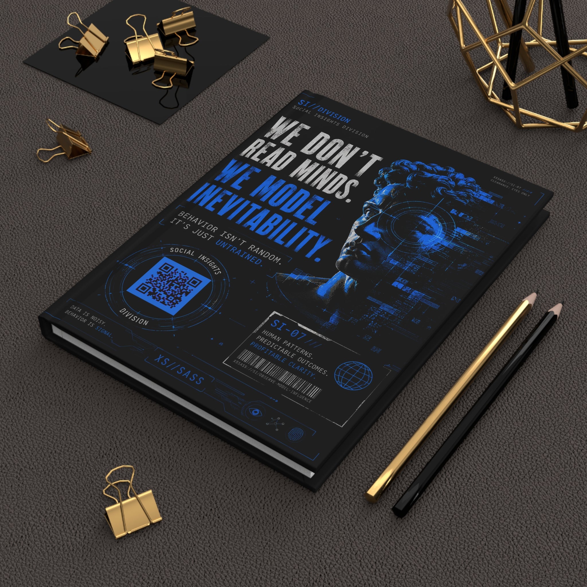 XS//SASS Hardcover Journal | "We Don't Read Minds. We Model Inevitability." | Premium Lined Notebook