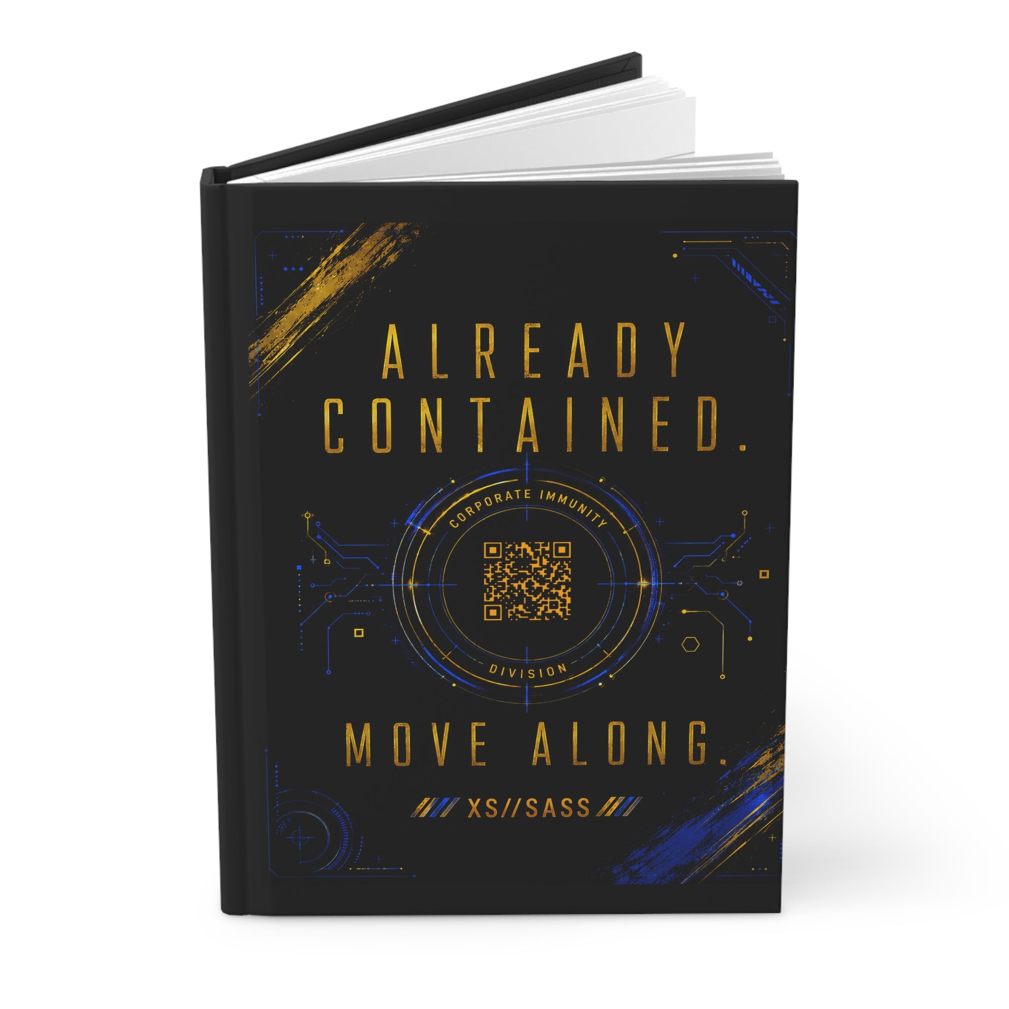 XS//SASS Corporate Immunity Division Hardcover Journal | "Already Contained. Move Along." | Scan Your Division Credentials